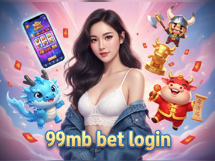 สล็อตเว็บตรง 99mb bet login